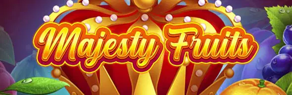 Majesty Fruits